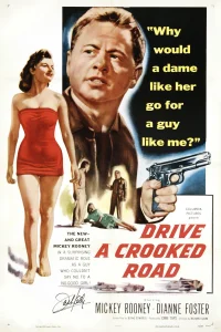 Drive a Crooked Road - Poster
