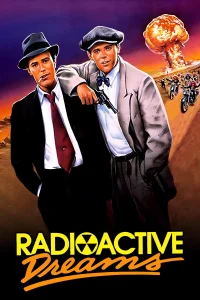 Radioactive Dreams - Poster