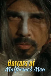 Horrors of Malformed Men - Poster