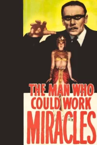 The Man Who Could Work Miracles - Poster