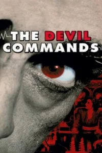 The Devil Commands - Poster
