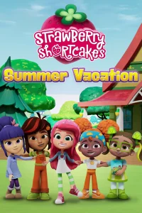 Strawberry Shortcake's Summer Vacation - Poster