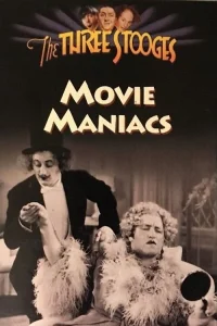 Movie Maniacs - Poster