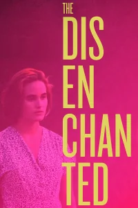 The Disenchanted - Poster