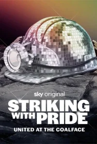 Striking with Pride: United at the Coalface - Poster
