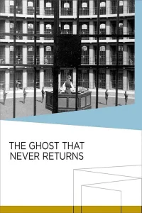 The Ghost That Never Returns - Poster
