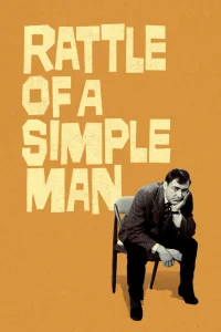Rattle of a Simple Man - Poster