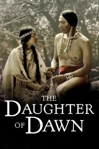 The Daughter of Dawn - Poster