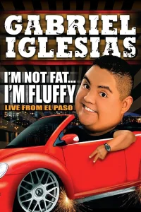Gabriel Iglesias: I'm Not Fat... I'm Fluffy - Poster