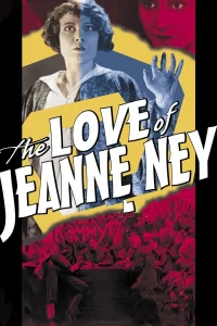 The Love of Jeanne Ney - Poster