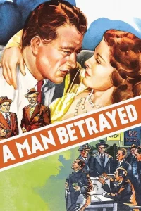 A Man Betrayed - Poster