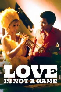 Love Is Not a Game - Poster