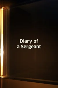 Diary of a Sergeant - Poster