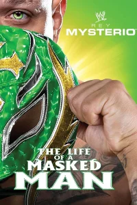 WWE: ری میستریو - زندگی یک مرد ماسک‌دار