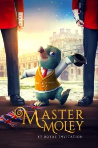 Master Moley by Royal Invitation - Poster