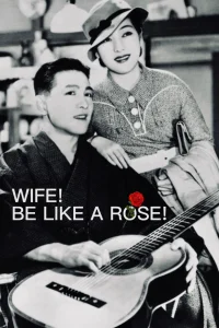 Wife! Be Like a Rose! - Poster