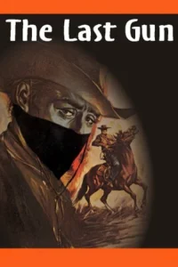 The Last Gun - Poster