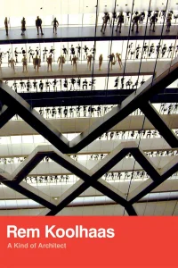 Rem Koolhaas: A Kind of Architect - Poster