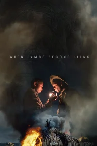 When Lambs Become Lions - Poster
