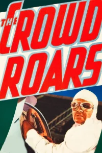 The Crowd Roars - Poster