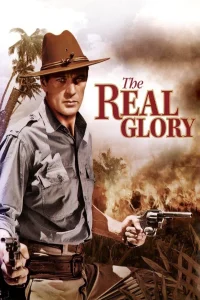 The Real Glory - Poster