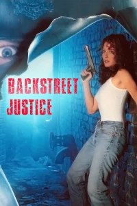 Backstreet Justice - Poster