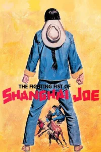 Şanghay Joe’nun Dövüş Yumrukları