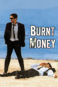 Burnt Money - Poster