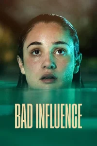 Bad Influence - Poster