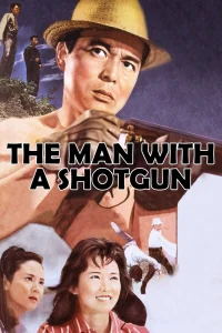 The Man with a Shotgun - Poster