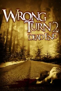 Wrong Turn 2: Dead End - Poster