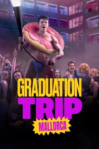Graduation Trip: Mallorca - Poster