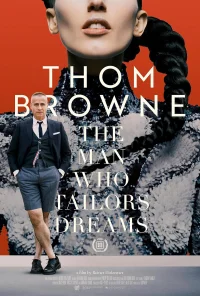 Thom Browne: The Man Who Tailors Dreams - Poster