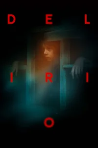 Delirio - Poster