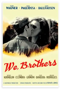 We, Brothers - Poster