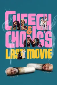 Cheech ve Chongun Son Filmi