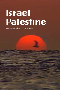 إسرائيل وفلسطين على التلفاز السويدي ١٩٥٨-١٩٨٩ - Poster