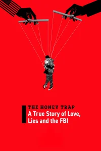 فخ العسل قصة حقيقية عن الحب والكذب ومكتب التحقيقات الفدرالي - Poster