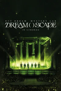 NCT DREAM Gizem LaboratuvarI: DREAM SCAPE Sinema Salonlarinda