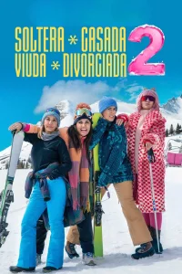 Soltera, casada, viuda, divorciada 2 - Poster
