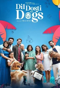 Dil Dosti Aur Dogs - Poster