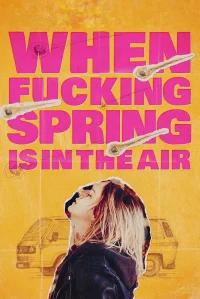 When Fucking Spring Is in the Air - Poster