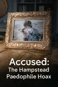 اتهام‌زنندگان: دروغ بزرگِ کودک‌آزاری در هَمپستِد