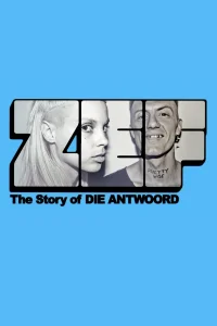ZEF - The Story of Die Antwoord - Poster