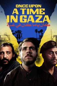 Once Upon a Time in Gaza - Poster