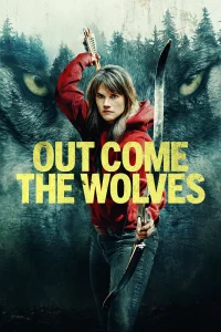 Out Come the Wolves - Poster