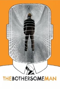 The Bothersome Man - Poster