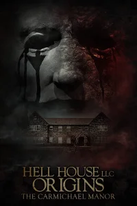 Hell House LLC Origins: The Carmichael Manor - Poster