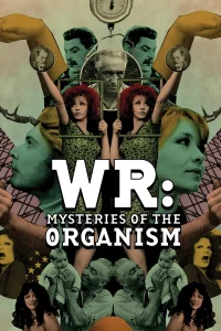 WR: Mysteries of the Organism - Poster