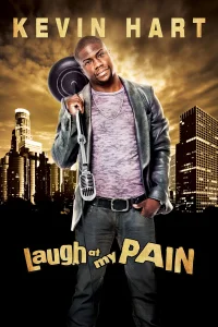 Kevin Hart: Acıyı Gülmekle Al